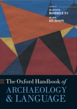 Cover of the book Oxford Handbook of Archaeology and Language