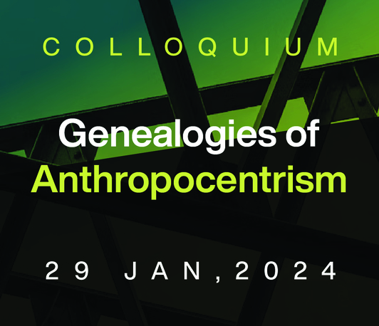 Genealogies of Anthropocentrism